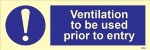 IMO sign5852:Ventilation to be used prior to entry