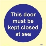 IMO sign5818:This door must be kept closed at sea